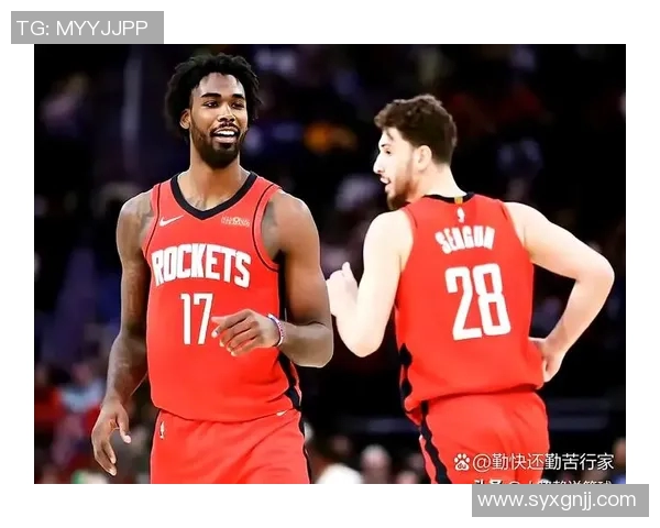 火箭队与雷霆比赛预告与对位焦点球员介绍